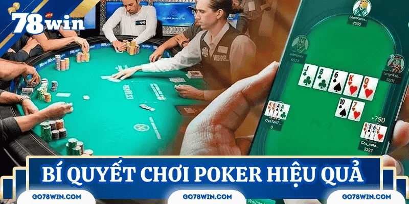 Quan sát đối thủ thay vì chỉ nhìn bài