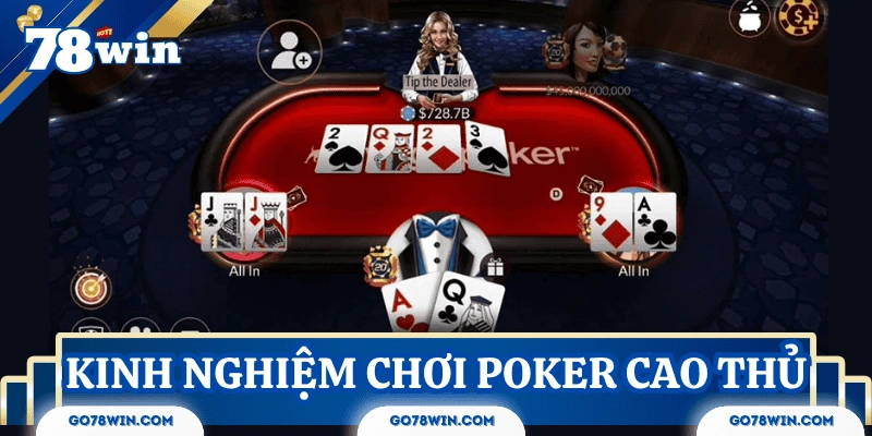 Các chiến thuật nâng cao trong cách chơi Poker từ cao thủ
