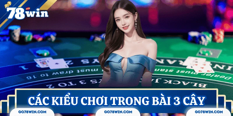 cach-danh-bai-3-cay-online-kieu-choi