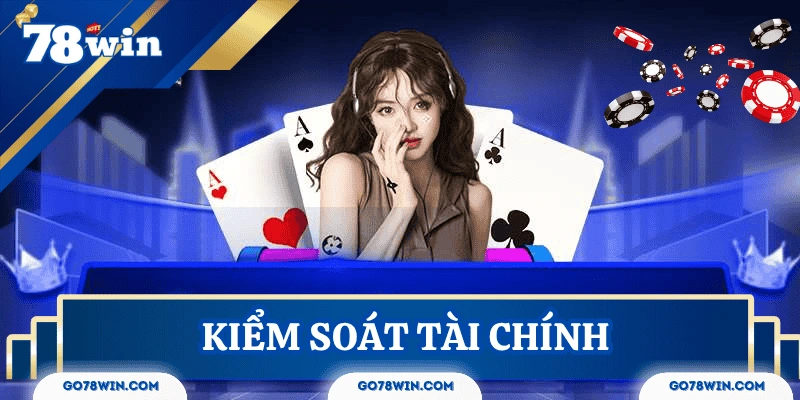 Kiểm soát tài chính khi cược là hành động chơi có trách nhiệm