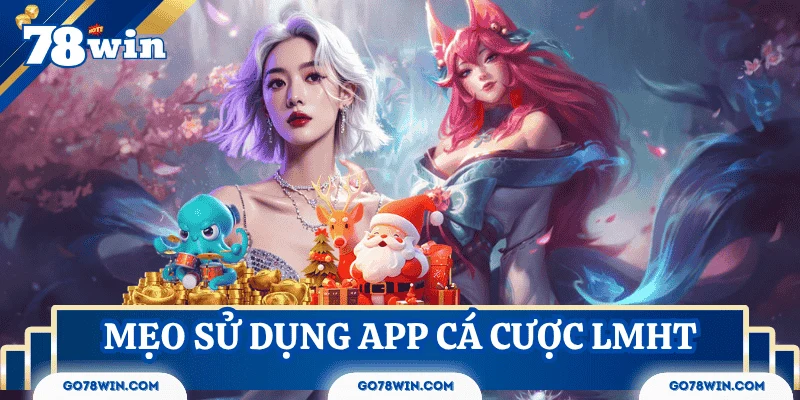 meo-su-dung-app-ca-cuoc-lien-minh