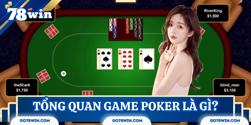 Đôi nét về game bài Poker