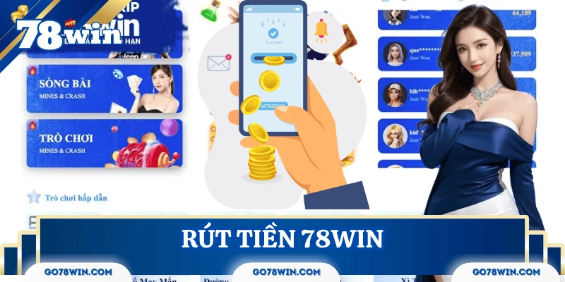Rút tiền 78Win và các câu hỏi thường gặp