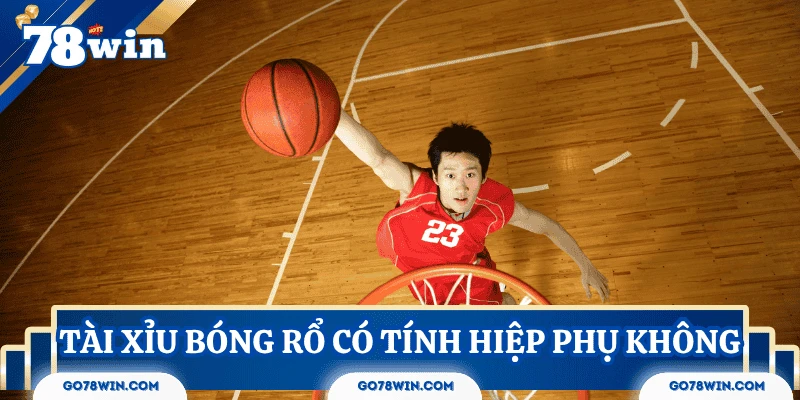 tai-xiu-bong-ro-co-tinh-hiep-phu-khong